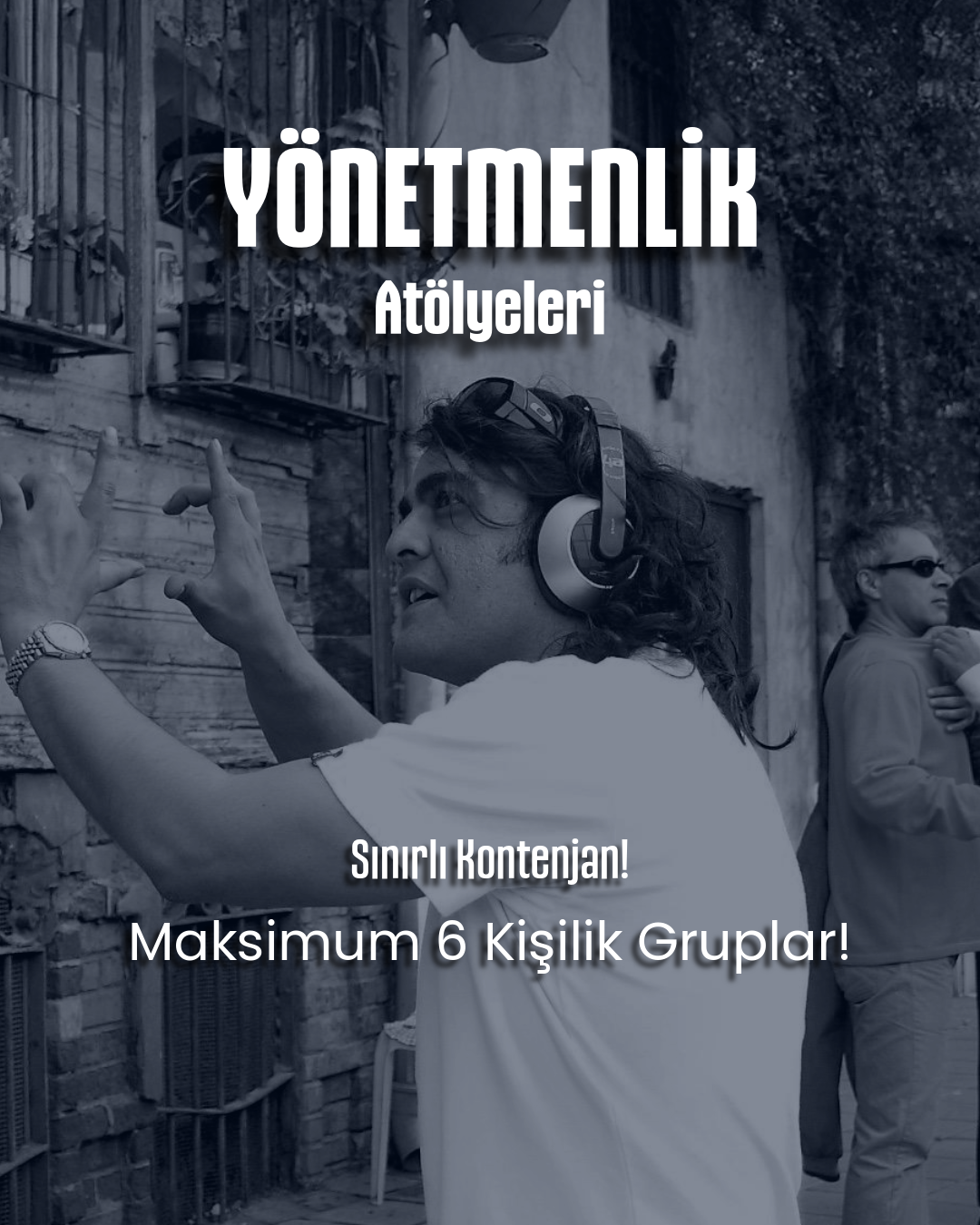 Yönetmenlik Atölyesi